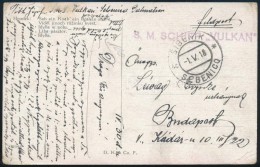 1918 Tábori Posta Képeslap 'S.M. SCHIFF VULKÁN' - Other & Unclassified