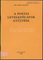 Dr. Sóky DezsÅ‘: A Postai LevelezÅ‘lapok GyÅ±jtése - Autres & Non Classés