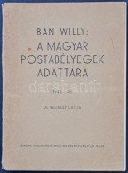 Bán Willy: A Magyar Postabélyegek Adattára 1943-1948 - Andere & Zonder Classificatie