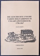 1998 Czirók Dénes - Die Geschichte Und Die Tarife Der Fahrpost In Ungarn (Österreich)... - Other & Unclassified