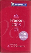 France 2008 - Hôtels & Restaurant - Michelin (guide)