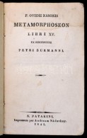 P. Ovidii Nasonis Metamorphoseon Libri XV. Ex Recensione Petri Burmanni. Sárospatak, 1845, Nádaskay... - Sin Clasificación