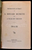 Bessenyei György: A Bihari Remete, Vagy A Világ így Megyen. Holmi. Debrecen, 1894, Nyomtatott A... - Sin Clasificación