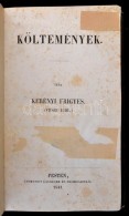 Kerényi Frigyes (Vidor Emil): Költemények. Pest, 1844, Landerer és Heckenast, 188+6 P.... - Ohne Zuordnung