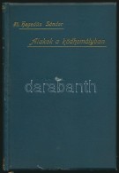 Ifj HegedÅ±s Sándor (1875-1953): Alakok A Ködhomályban. Bp., [1899], Athenaeum. Korabeli... - Sin Clasificación