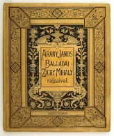 Arany János Balladái. Zichy Mihály Rajzaival. Budapest, 1896. Ráth Mór.... - Sin Clasificación
