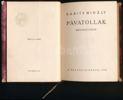 Babits Mihály: Pávatollak. MÅ±fordítások. Bp., 1920, Táltos. Babits... - Ohne Zuordnung