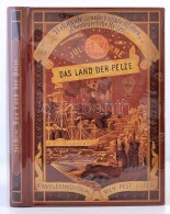 Verne, Jules: Das Land Der Pelze. Wien, Pest, 1877, A. Hartleben, 470+2 P. ElsÅ‘ Német Kiadás.... - Non Classés