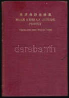 Fletcher, W.J.B.: More Gems Of Chinese Poetry. Translated Into English Verse. With Comparative Passages From... - Non Classés