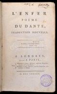 Dante Alighieri: L'Enfer Poéme Du Dante, Traduction Nouvelle. Londres Et Paris (London-Paris), 1783,... - Non Classés