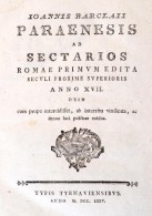 Ioannis Barclaii (John Barclay (1582-1621)): Paraenesis Ad Sectarios. [Tyrnaviae (Nagyszombat)], 1775, Typis... - Unclassified
