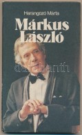 Harangozó Márta: Márkus László. Bp., 1984, Ifjúsági. Márkus... - Zonder Classificatie