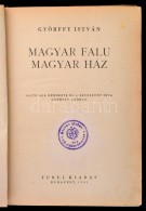 Györffy István: Magyar Falu, Magyar Ház. Sajtó Alá Rendezte és A BevezetÅ‘t... - Sin Clasificación