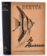 Behyna Miklós: Az Akvárium. ElÅ‘világa, Berendezése és Gondozása. Bp.,... - Sin Clasificación