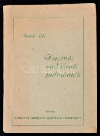 Beróti István,Gál Zoltán: Hasznos Vadászati Tudnivalók. Bp., (1953),... - Sin Clasificación