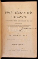 Dobozi István: A Községi Közigazgatás Kézikönyve. I.-II. Elméleti... - Non Classés