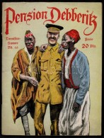 Pension Debberitz. Tornister Humor Band 10
Aus Einem Deutschen Gefangenlager. Berlin, Cca 1915. Luftigen... - Non Classés