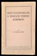 Dr. Takács János: Közteherviselés II. Rákóczi Ferenc Korában.... - Non Classés