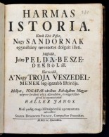 Haller János (1626-1697): Hármas Istória. Kinek Elsö Része, Nagy Sandornak... - Sin Clasificación