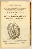 Schwartner, (Márton) Martin: Introductio In Artem Diplomaticam Praecipue Hungaricam. Cum III. Tabulis Aeri... - Non Classés