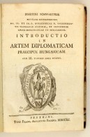 Schwartner, (Márton) Martin: Introductio In Artem Diplomaticam Praecipue Hungaricam. Cum III. Tabulis Aeri... - Sin Clasificación