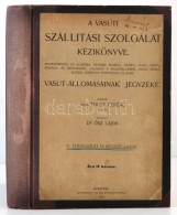 1912 A Vasúti Szállítási Szolgálat Kézikönyve. Magyarország... - Sin Clasificación