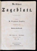 1843 Pesther Tageblatt. Szerk.: Dr. Saphir Zsigmond. 1843. V. évfolyam, I. Félév 1-152.... - Zonder Classificatie