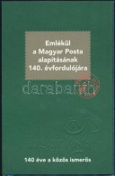 ** 2007 Emlékül A Magyar Posta Alapításának 140.... - Autres & Non Classés