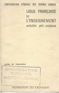 Carte Annuelle/Confédération Générale Des Oeuvres Laïques/Ligue Française De L'Enseignement/Caen/Calvados/1963    CAH162 - Diploma's En Schoolrapporten
