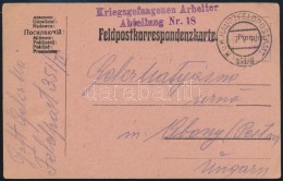 1916 Tábori Posta LevelezÅ‘lap / Field Postcard 'Kriegsgefangenen Arbeiter Abteilung Nr. 18' , 'K.u.K.... - Autres & Non Classés