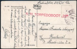 1918 Tábori Posta Képeslap / Field Postcard 'S.M. TORPEDOBOOT 22' - Autres & Non Classés