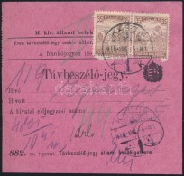 1918 2 Db TávbeszélÅ‘jegy (rózsaszín, Zöld) / 2 Telephone Tickets - Otros & Sin Clasificación