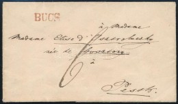 ~1845 Portós Levél / Unpaid Cover Piros / Red 'BUCS' - Pesth - Other & Unclassified