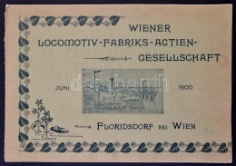 1900 Wiener Lokomotivfabrik Aktiengesellschaft, Floridsdorf, 1900. Junius. Wien, Friedrich Jasper.... - Unclassified