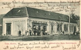 T2 Kevevára, Temeskubin; Höbsch'sches Haus, Das Geschäft Von Johann Hübsch, Bahnhofgasse /... - Non Classés