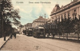 ** T1/T2 Újvidék, Neusatz, Novi Sad; Duna Utca, Törvényház, Villamosok. Singer J.... - Non Classés