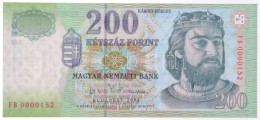 2004. 200Ft 'FB0000152' Alacsony Sorszám T:I / Hungary 2004. 200 Forint 'FB0000152' Low Serial Number... - Non Classés