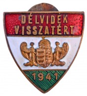 1941. 'Délvidék Visszatér 1941' Zománcozott Gomblyukjelvény (21x22mm) T:1-,2 /... - Sin Clasificación