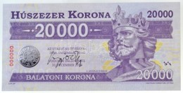 2012. 20.000K 'Balatoni Korona', Helyi Pénz '000000' Sorszámmal, 'MINTA' Perforációval... - Zonder Classificatie