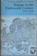 Europe In The Eighteenth Century 1713-1783 By Anderson, M. S - Europe