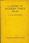 A History Of Modern Times From 1789 (Third Edition) By C. D. M. Ketelbey - Wereld