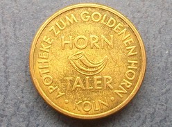 Jeton Allemagne Horn Taler - Koln - Apotheke Zum Goldenen Horn -  Geld . Cut Beraten . Gespart - Autres & Non Classés