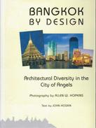 Bangkok By Design: Architectural Diversity In The City Of Angels By John Hoskin ISBN 9789742020378 - Architectuur / Design