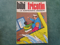 LA SURPRENANTE CROISIERE - N°59 - Edition 1968 - Bibi Fricotin