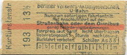 Deutschland - Berlin - Berliner Verkehrs-Aktiengesellschaft - U-Bahn - Schüler-Fahrkarte Mit Anschluss Auf Der Strassenb - Europa