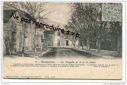 - CAVAILLON - La Chapelle De N.- D. De Santé, Peu Courante,  écrite, 1904, Très Bon état, Scans. - Cavaillon