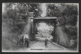 ESTREES ST DENIS - Le Pont Du Chemin De Fer - Estrees Saint Denis