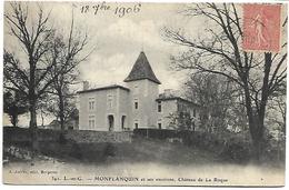 MONFLANQUIN Et Ses Environs - Château De La Roque - Monflanquin