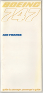 AIR FRANCE AIRLINES BOEING 747 PASSENGER'S GUIDE 27 PAGES - Pubblicità