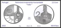 PORTUGAL - 2015 - 2,5 € ( Euro ) - FADO - Patrimonio Imaterial Da Humanidade - UNESCO - Portugal